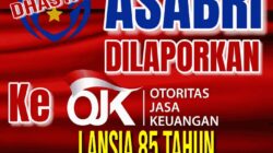ASABRI Justru Menjadi Algojo Lansia Secara Perlahan. Bukti dan Tuntutan Kini Telah Sampai di Kantor OJK