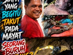 Mereka Bilang Dia Sakit, Padahal Dia Tertimbun Longsor, Seorang Buruh Mati di Tambang Ilegal. Kapolres Madina Diminta Jawab!