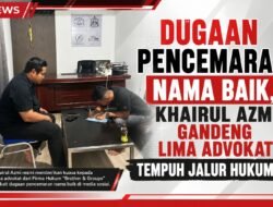 Khairul Azmi Gandeng lima advokat Firma Hukum Brother Dan Groups  Tempuh jalur hukum